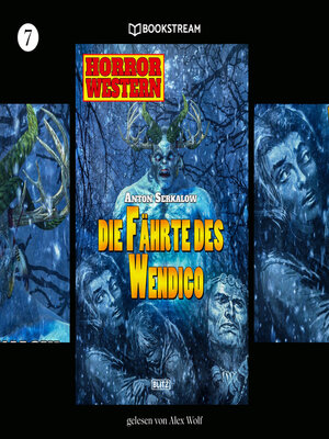 cover image of Die Fährte des Wendigo--Horror Western, Folge 7